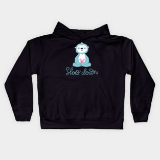 Slow Down - Keep Calm Quote Cute Animal Lover Kids Hoodie